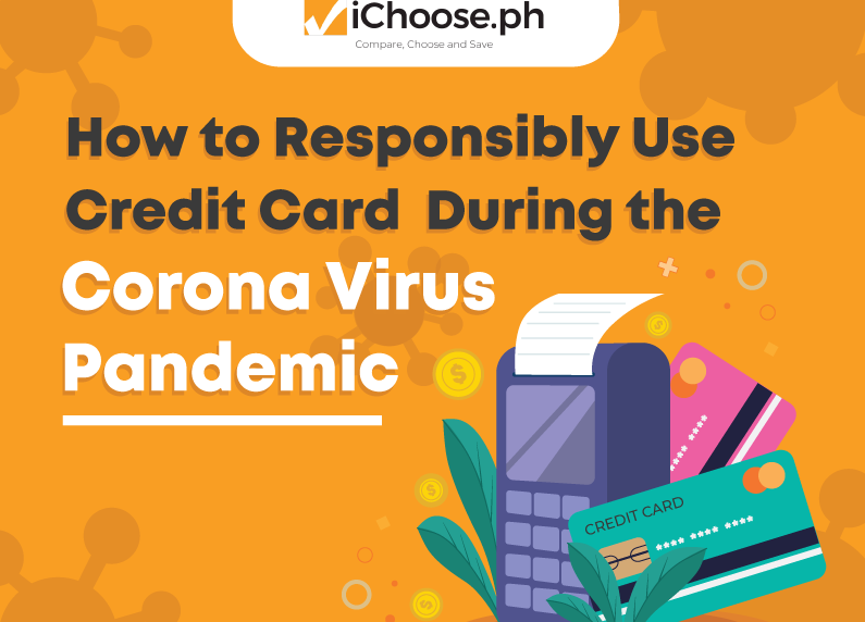 How to Responsibly Use Credit Card During the Coronavirus Pandemic featured image ichoose.ph