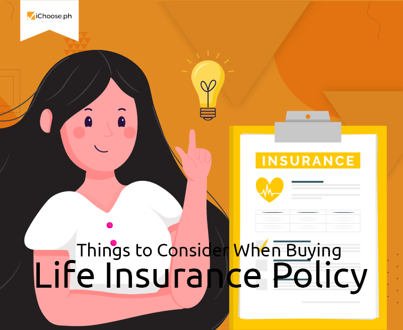 Things to Consider When Buying a Life Insurance Policy iChoose