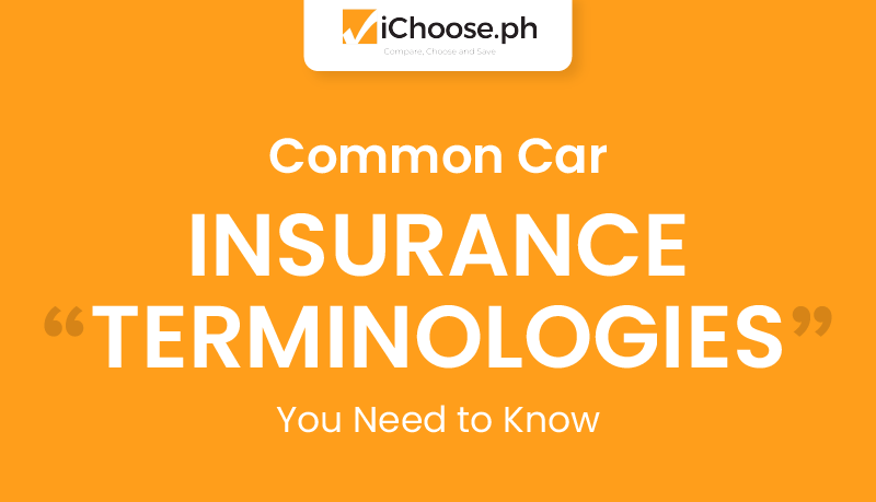 Common-Car-Insurance-Terminologies-You-Need-to-Know-ichoose-car-insurance-philippines